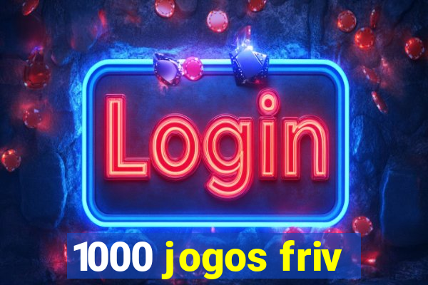1000 jogos friv