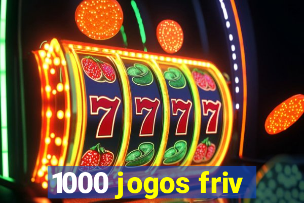 1000 jogos friv