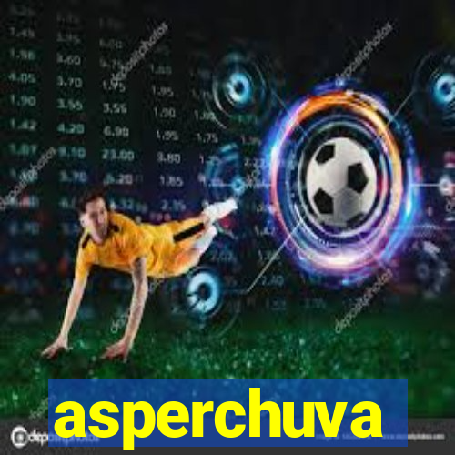 asperchuva