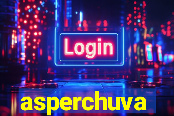 asperchuva