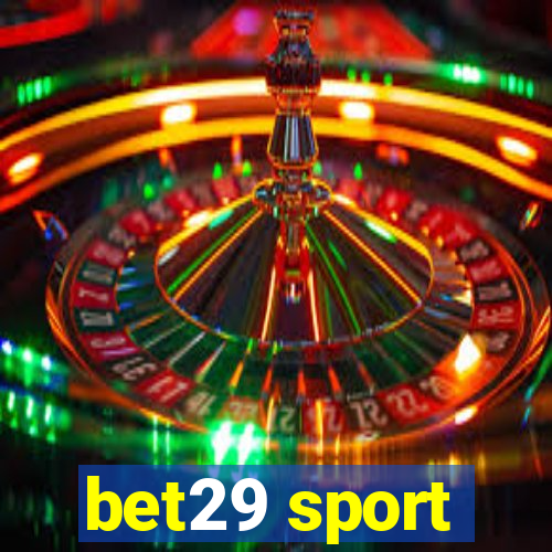 bet29 sport