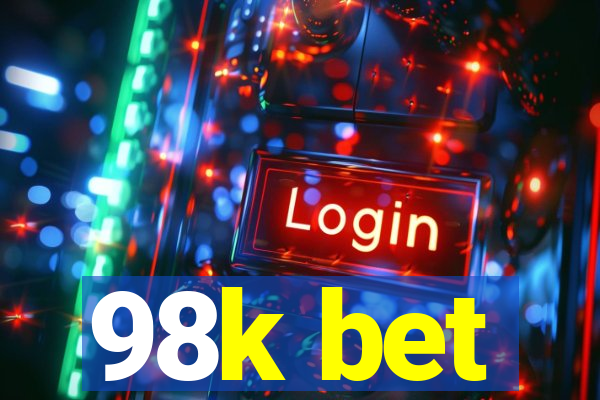 98k bet