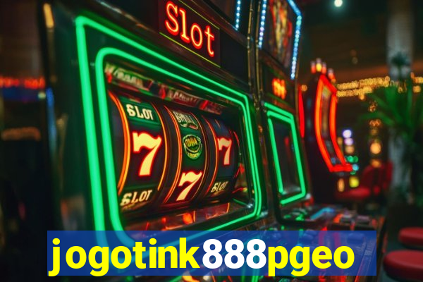 jogotink888pgeo