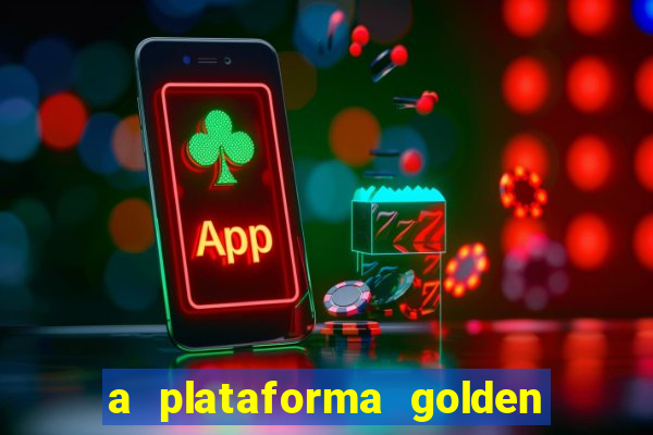 a plataforma golden slots paga mesmo