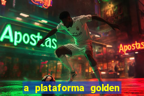 a plataforma golden slots paga mesmo