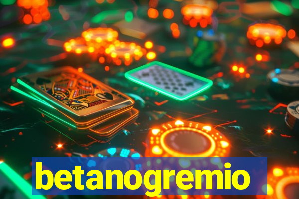 betanogremio