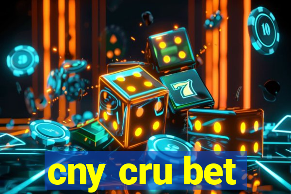 cny cru bet