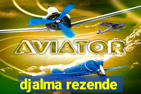djalma rezende