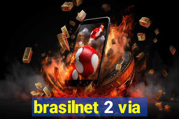 brasilnet 2 via