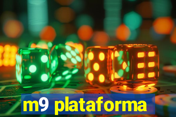 m9 plataforma