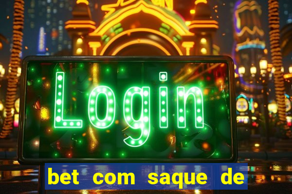 bet com saque de 1 real