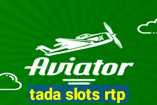 tada slots rtp