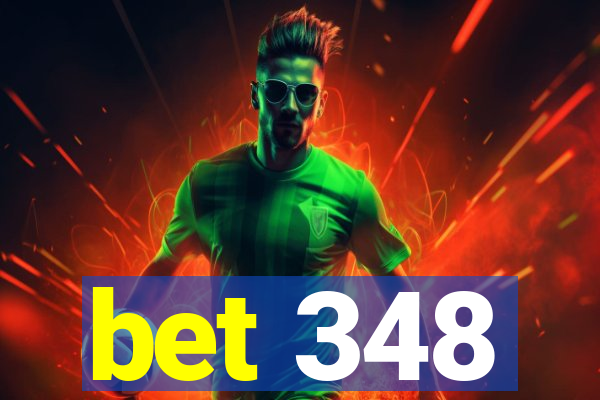 bet 348