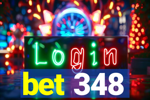 bet 348