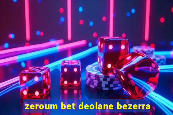 zeroum bet deolane bezerra