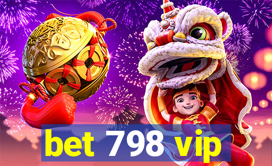 bet 798 vip