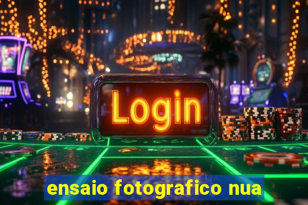 ensaio fotografico nua