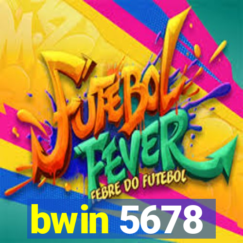 bwin 5678