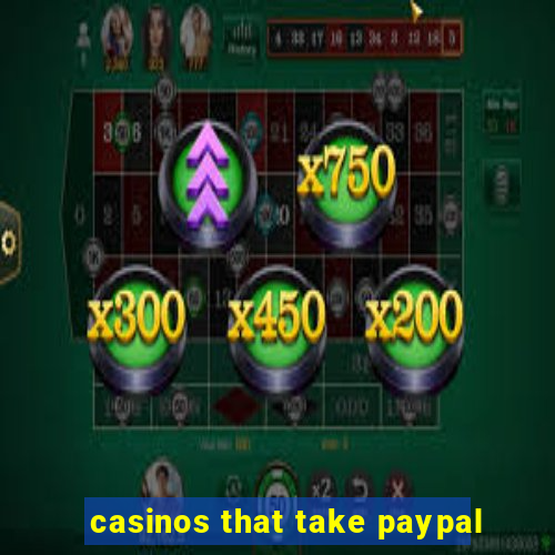 casinos that take paypal