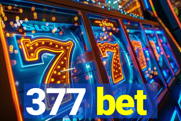 377 bet