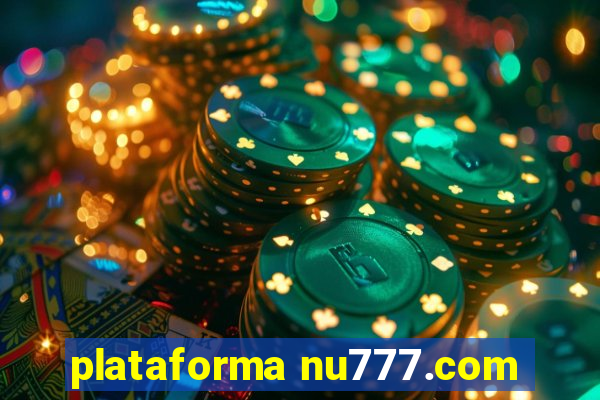 plataforma nu777.com