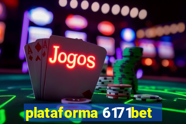 plataforma 6171bet