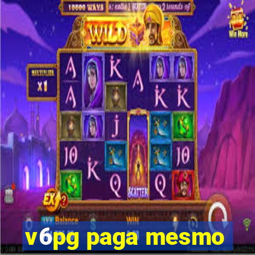 v6pg paga mesmo