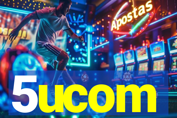 5ucom