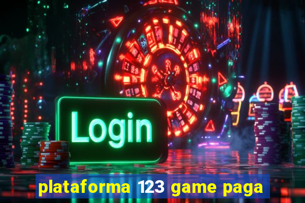 plataforma 123 game paga