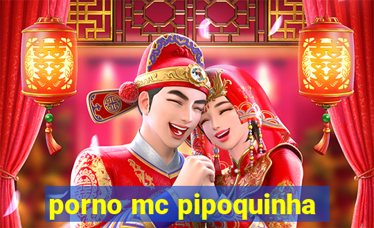 porno mc pipoquinha
