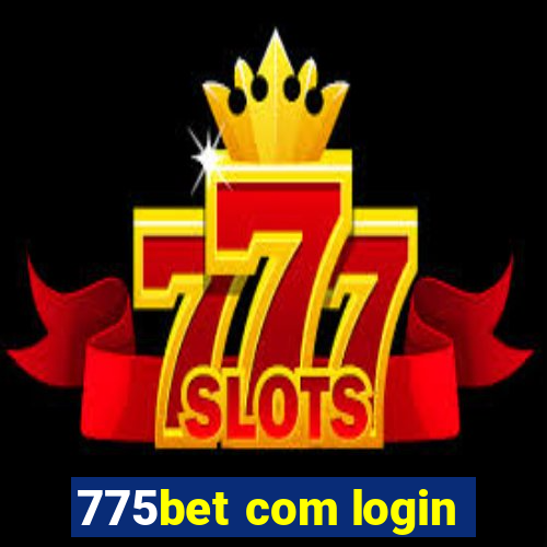 775bet com login