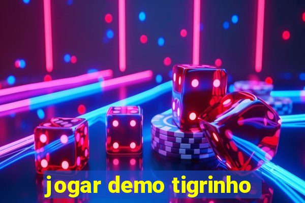 jogar demo tigrinho