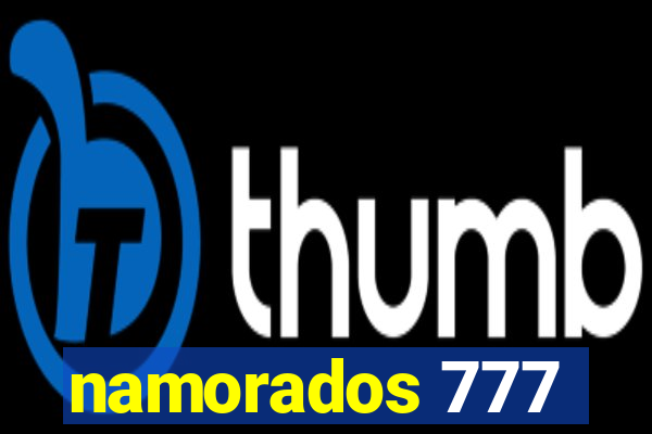namorados 777