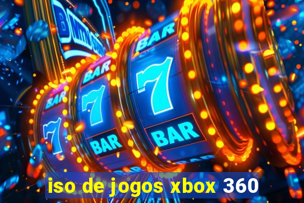 iso de jogos xbox 360