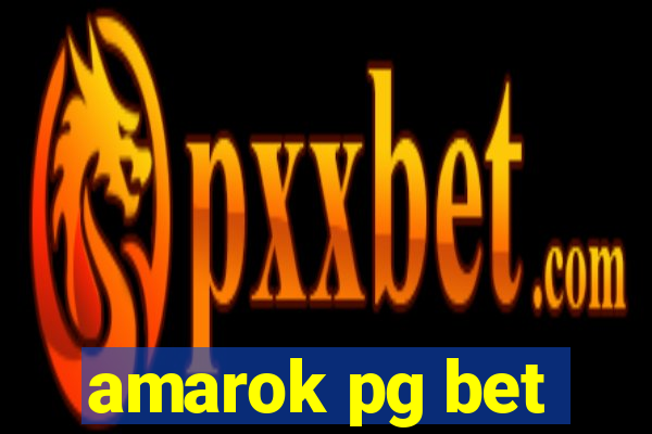 amarok pg bet