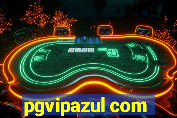 pgvipazul com