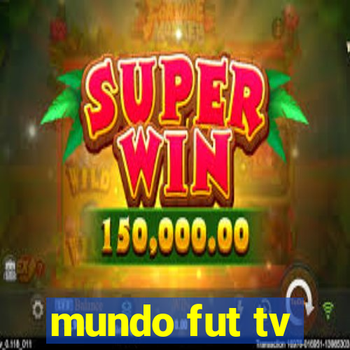 mundo fut tv