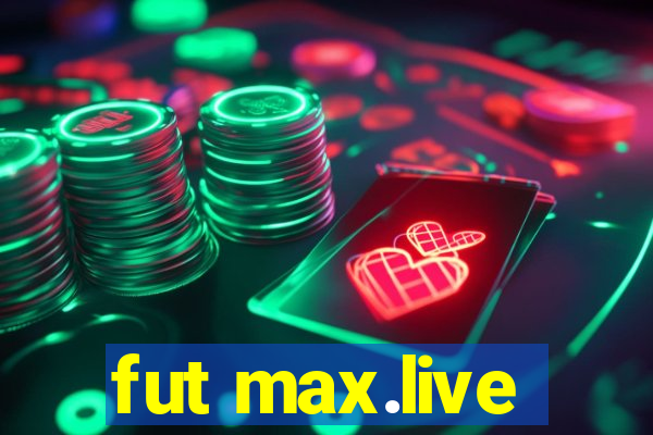 fut max.live