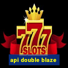 api double blaze