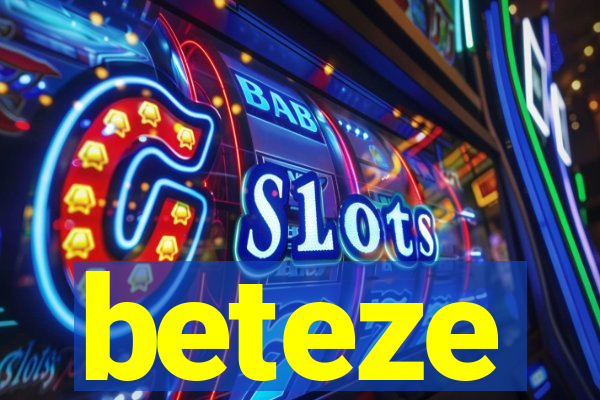 beteze