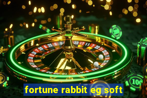 fortune rabbit eg soft