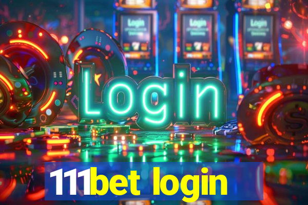 111bet login