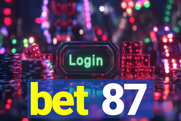 bet 87