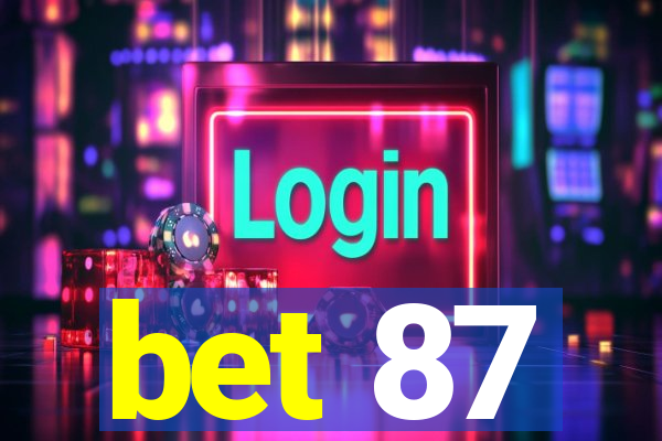 bet 87