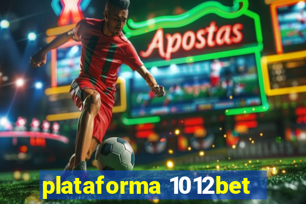 plataforma 1012bet