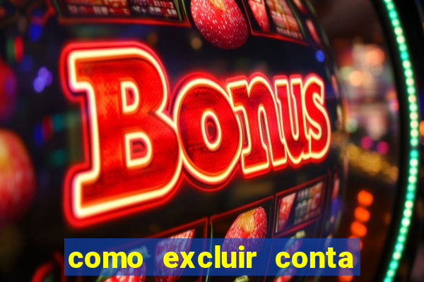 como excluir conta na sportingbet