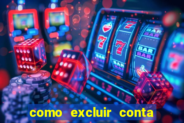 como excluir conta na sportingbet