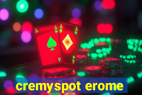 cremyspot erome