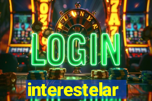 interestelar completo dublado hd