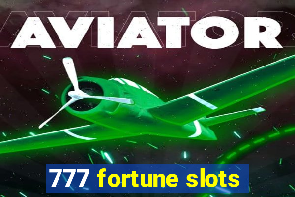 777 fortune slots